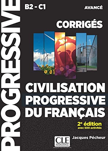 Civilisation progressive du français, Niveau avancé: Niveau avancé 2ème édition. Corrigés von Klett
